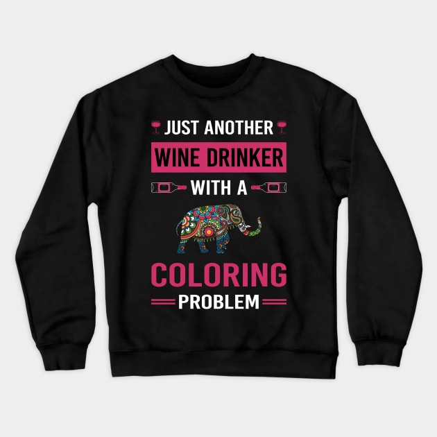 Wine Drinker Coloring Crewneck Sweatshirt by Good Day